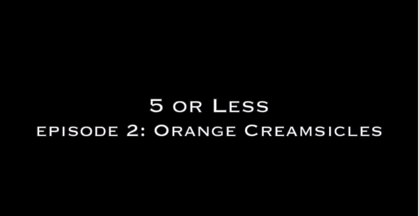 Five+or+less+with+Paige+and+Madeline%3A+Orange+Creamsicles
