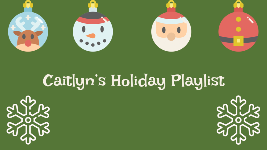 Caitlyns Festive Holiday Playlist