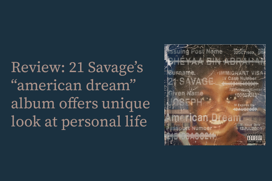 Review: 21 Savage the “american dream” album offers unique look at personal life