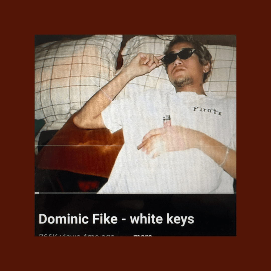 "White Keys" by Dominic Fike